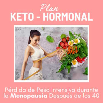 Plan adelgazamiento keto hormonal menopausia