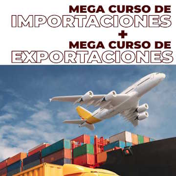 Curso Mega de Importaciones y Exportaciones